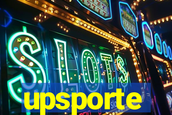 upsporte