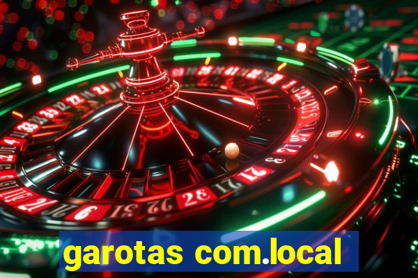 garotas com.local