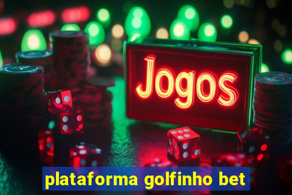 plataforma golfinho bet