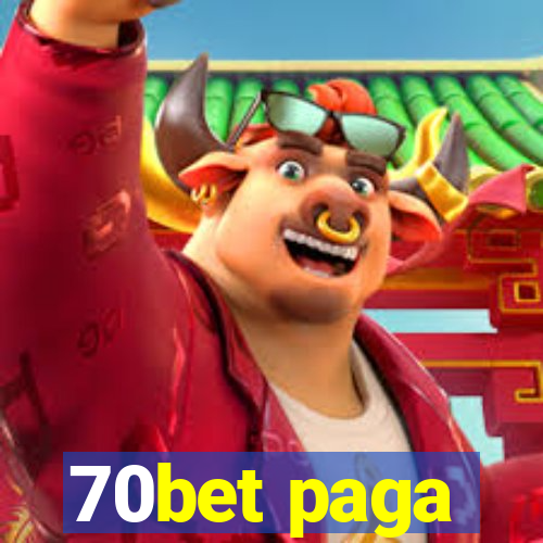 70bet paga