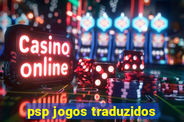 psp jogos traduzidos