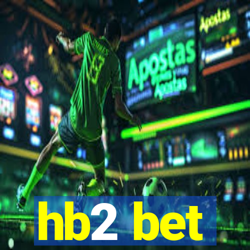 hb2 bet