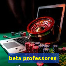 beta professores