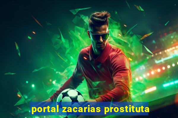 portal zacarias prostituta