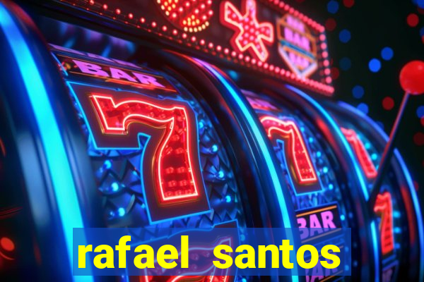 rafael santos uniduni t