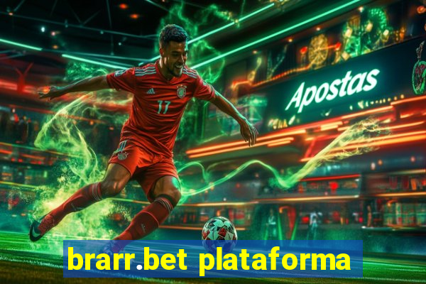 brarr.bet plataforma