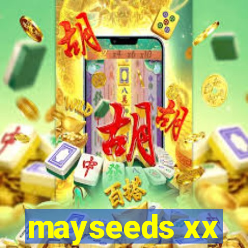 mayseeds xx