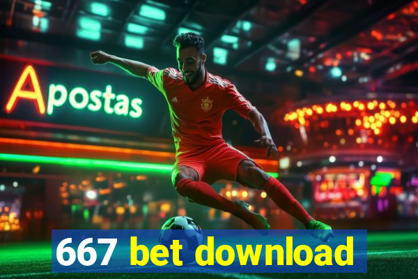 667 bet download