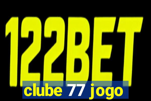 clube 77 jogo