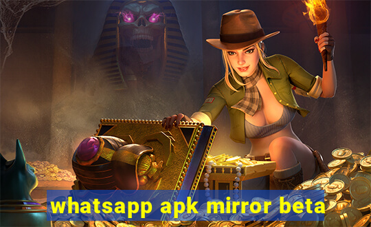 whatsapp apk mirror beta