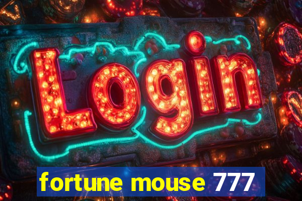 fortune mouse 777