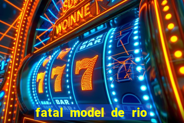 fatal model de rio claro sp