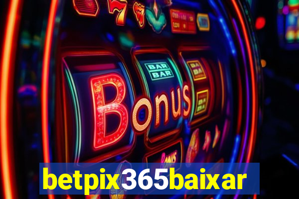 betpix365baixar