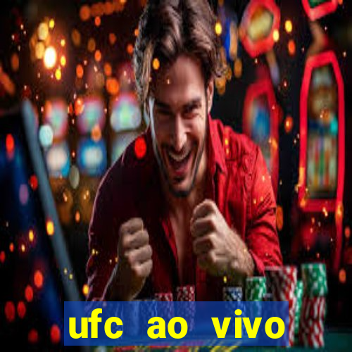 ufc ao vivo assistir online