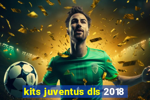 kits juventus dls 2018