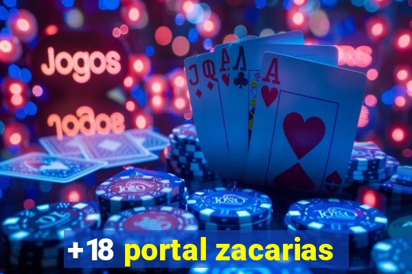 +18 portal zacarias