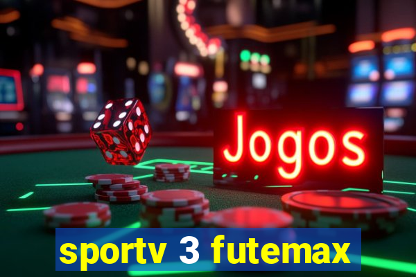 sportv 3 futemax