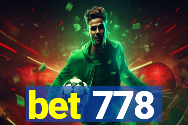 bet 778