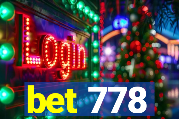 bet 778