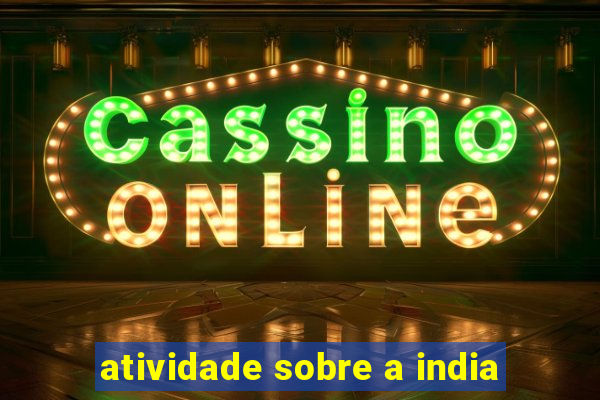 atividade sobre a india