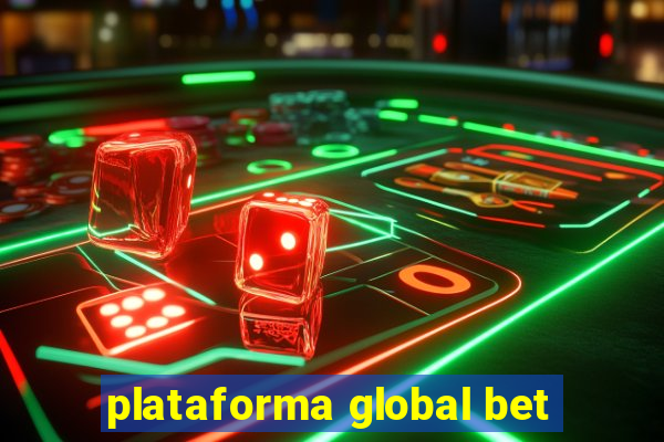 plataforma global bet