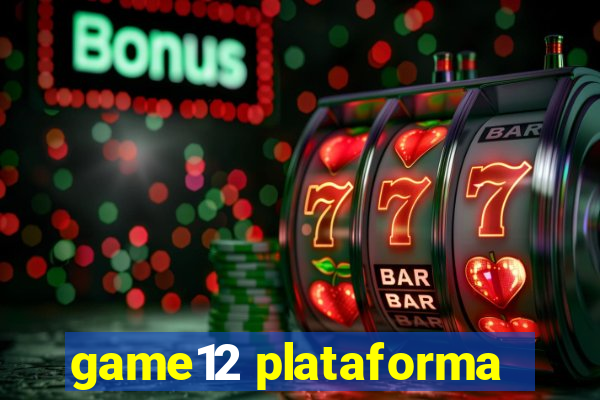 game12 plataforma