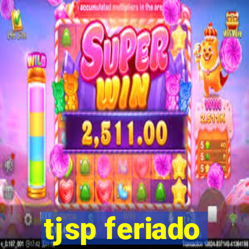 tjsp feriado