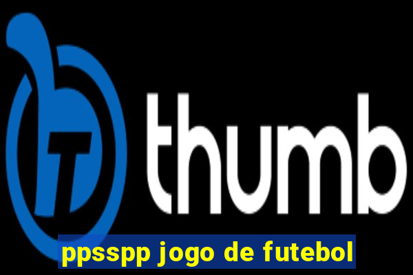 ppsspp jogo de futebol