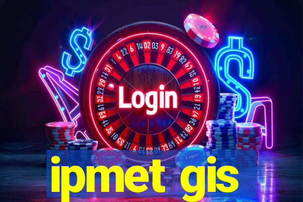 ipmet gis