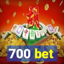 700 bet