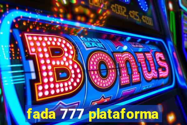 fada 777 plataforma