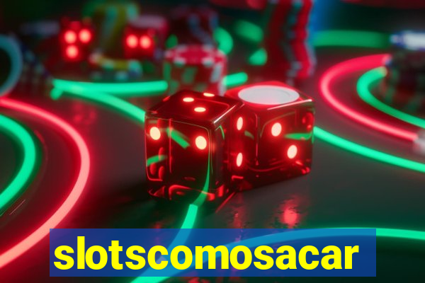 slotscomosacar