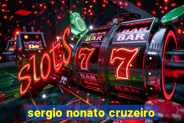 sergio nonato cruzeiro