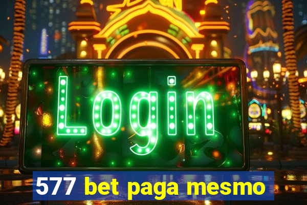 577 bet paga mesmo