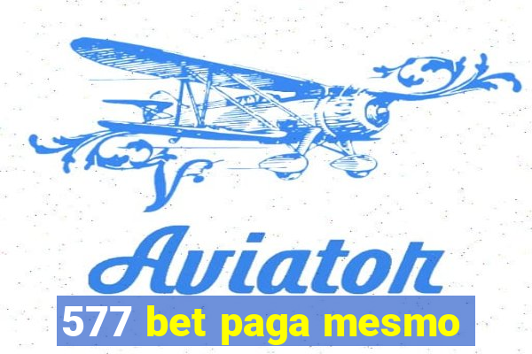 577 bet paga mesmo