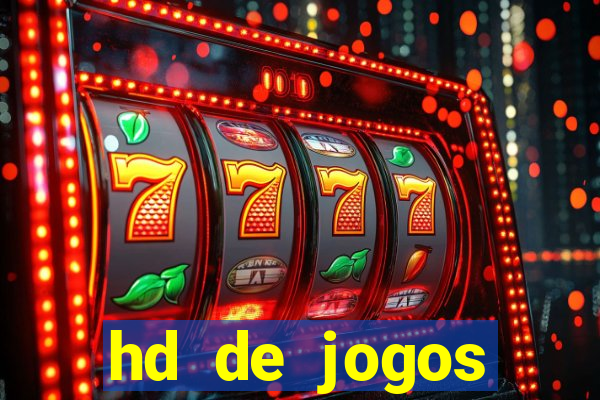 hd de jogos aliexpress - download