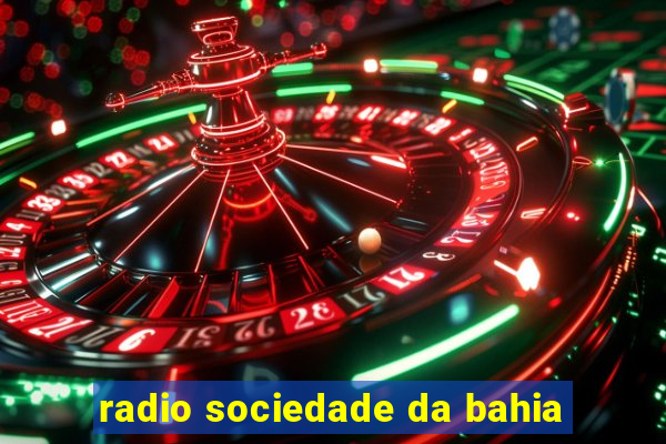 radio sociedade da bahia