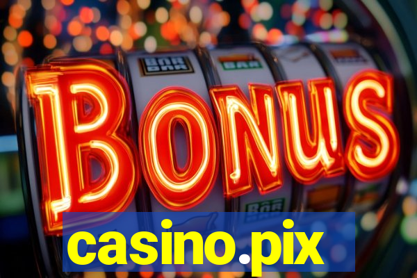 casino.pix