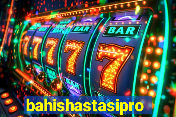 bahishastasipro.info