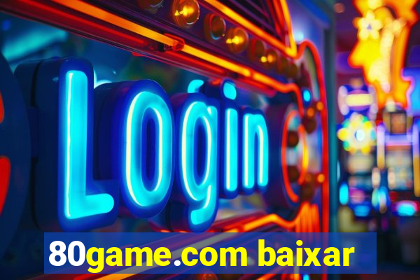 80game.com baixar