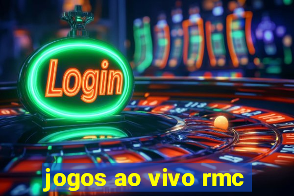 jogos ao vivo rmc