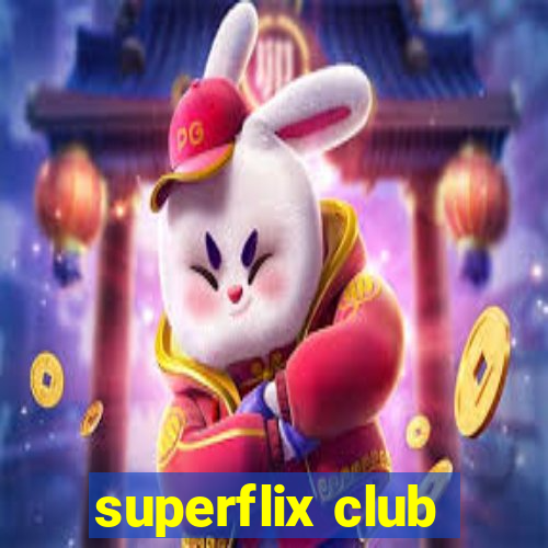 superflix club