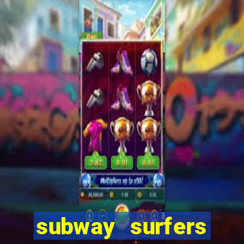 subway surfers unblocked games 66 ez