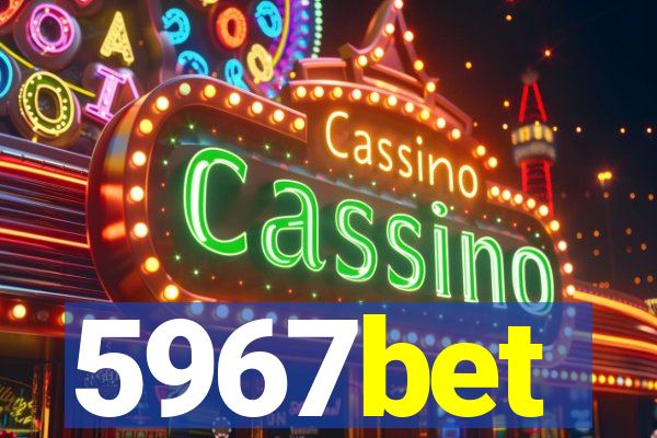 5967bet