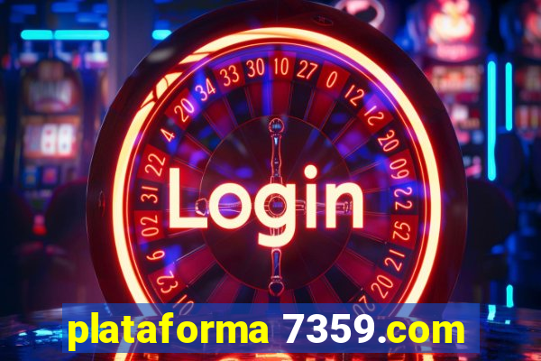 plataforma 7359.com