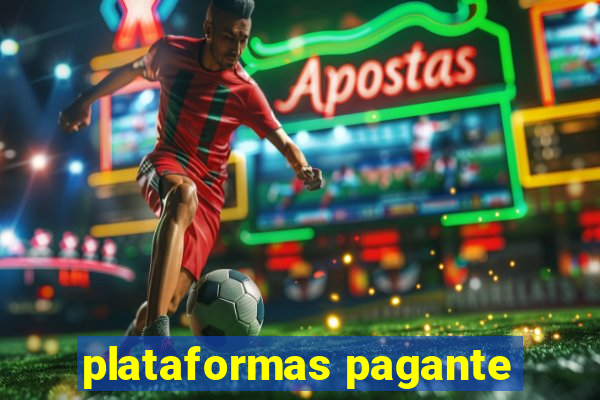 plataformas pagante