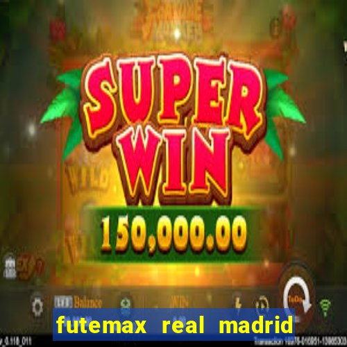 futemax real madrid x barcelona