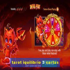 tarot iquilibrio 3 cartas