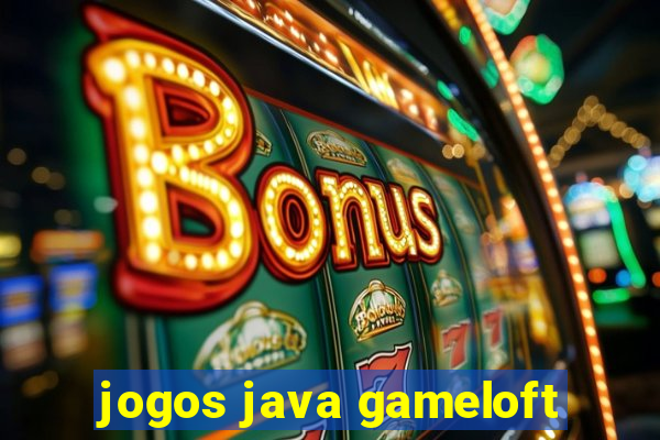 jogos java gameloft