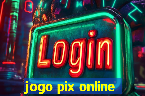 jogo pix online